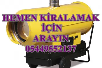 İstanbul Dizel Isıtıcı- Mazotlu Isıtıcı- Elektrikli ısıtıcı KİRALAMA