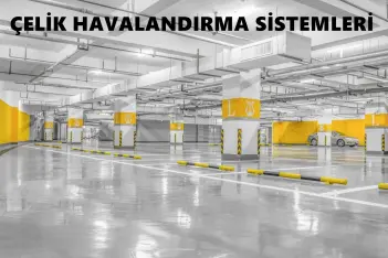 Otopark Havalandırması Nasıl Olmalı